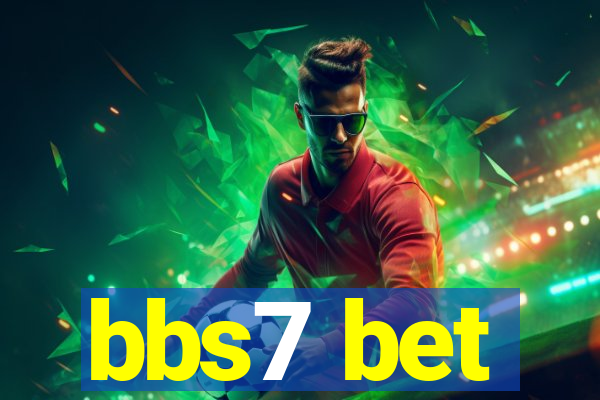 bbs7 bet